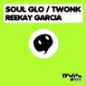 Soul Glo / Twonk