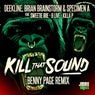 Kill That Sound (Benny Page Remix)
