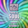 Funky T Presents There is Soul in My House, Vol. 36