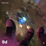 Tell Me Why - 8D Audio