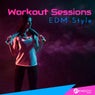 Workout Sessions: EDM Style