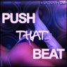 Push That Beat Part 3