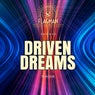 Driven Dreams