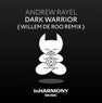 Dark Warrior - Willem de Roo Remix