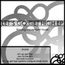 Let's Go Get High EP