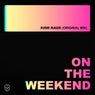 On The Weekend