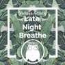 Late Night Breathe