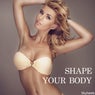 Shape Your Body