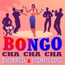 Bongo Cha Cha Cha (2021 Remix)