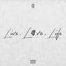 LIVE. LXVE. LIFE.