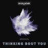 Thinking Bout You