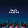 Noche eléctrica