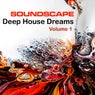 Soundscape Deep House Dreams Volume 1