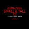 Small & Tall EP (The Extended Mixes)