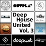 Deep House United, Vol. 3