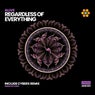 Regardless Of Everything (Inc Cyberx Remix)