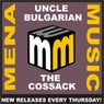 Uncle Bulgarian - The Cossack