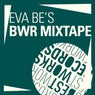 Eva Be's BWR Mixtape