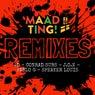 Maad Ting! - Remixes