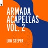 Armada Acapellas, Vol. 2 - Low Steppa