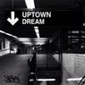 Uptown Dream