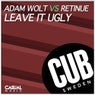 Leave It Ugly