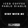 Stay with Me