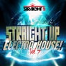 Straight Up Electro House! Vol. 7