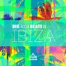 Big Room Beats In Ibiza Vol. 3