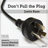 Don't Pull The Plug