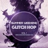 Summer Weekend - Glitch Hop Vol.1