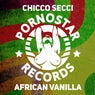 Chicco Secci - African Vanilla