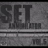 Set Annihilator, Vol. 5