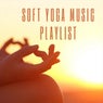 Soft Yoga Music Playlist