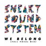 We Belong - Full Vocal Mix - Extended Mix