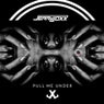 Pull Me Under
