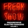 Freak Show - Progressive & Electro Bangers Vol. 2