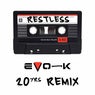 Restless (Evo-K 20yrs Remix)