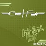 The Champions Of The World (Remixes)