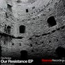 Our Resistance EP