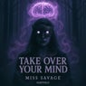 Take over Your Mind