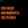 En que momento se pudo