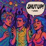 Shut Up