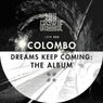 Dreams Keep Coming (The Album)