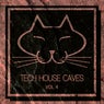 Tech House Caves, Vol. 4