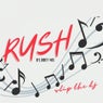 Rush (B's Dirty Mix)