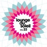 Lounge Du Soleil, Vol. 22