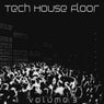 Tech House Floor, Vol. 3