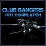 Club Bangers Hot Compilation