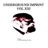 Underground Imprint Vol.XXI